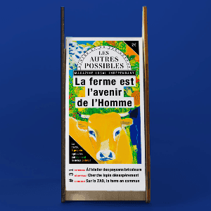 Magazine "LES AUTRES POSSIBLES"